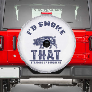 BBQ Spare Tire Cover I'd Smoke That Straight Up Southern Pork Cuts Grilling TS10 White Print Your Wear