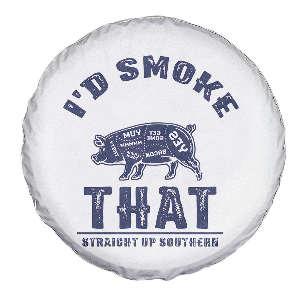 BBQ Spare Tire Cover I'd Smoke That Straight Up Southern Pork Cuts Grilling TS10 Print Your Wear
