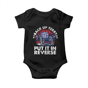 Back It Up Terry Put It In Reverse Baby Onesie Funny 4th Of July TS10 Black Print Your Wear