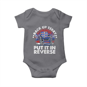 Back It Up Terry Put It In Reverse Baby Onesie Funny 4th Of July TS10 Charcoal Print Your Wear