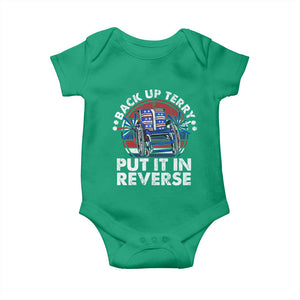 Back It Up Terry Put It In Reverse Baby Onesie Funny 4th Of July TS10 Irish Green Print Your Wear