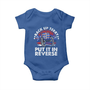 Back It Up Terry Put It In Reverse Baby Onesie Funny 4th Of July TS10 Royal Blue Print Your Wear