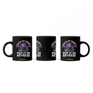 Back It Up Terry Put It In Reverse Coffee Mug Funny 4th Of July TS10 Print Your Wear
