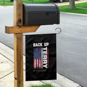 Back It Up Terry Put It In Reverse Garden Flag Funny 4th of July Patriotic American Flag TS10 Print Your Wear
