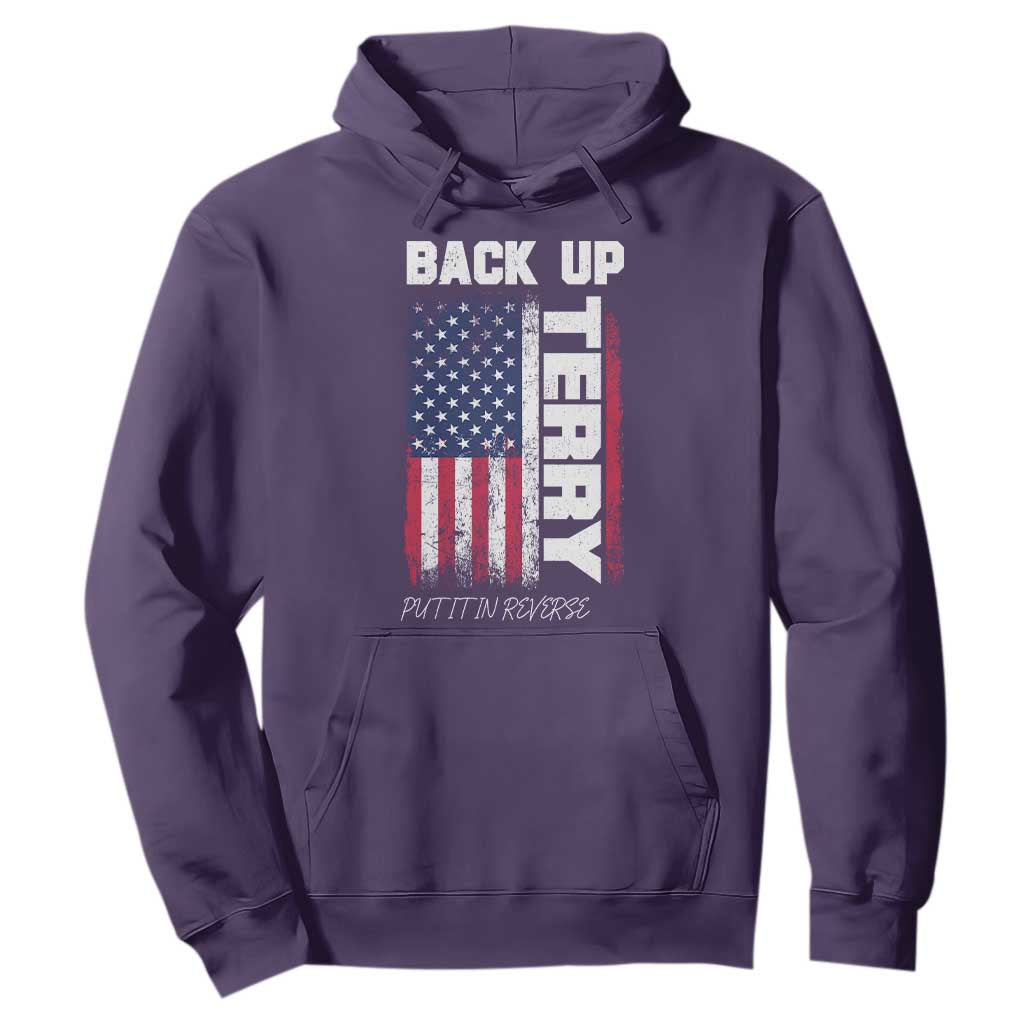 Back It Up Terry Put It In Reverse Hoodie Funny 4th of July Patriotic American Flag TS10 Purple Print Your Wear