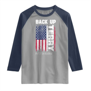 Back It Up Terry Put It In Reverse Raglan Shirt Funny 4th of July Patriotic American Flag TS10 Sport Gray Navy Print Your Wear