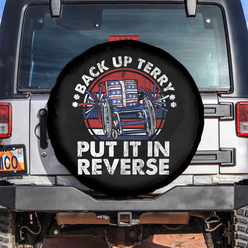 Back It Up Terry Put It In Reverse Spare Tire Cover Funny 4th Of July TS10 No hole Black Print Your Wear