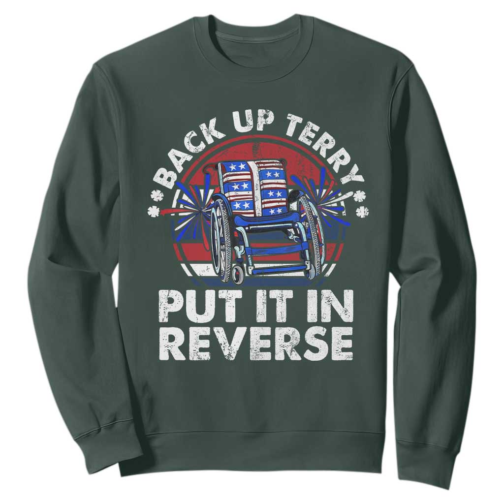 Back It Up Terry Put It In Reverse Sweatshirt Funny 4th Of July TS10 Dark Forest Green Print Your Wear