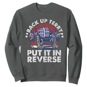Back It Up Terry Put It In Reverse Sweatshirt Funny 4th Of July TS10 Dark Heather Print Your Wear