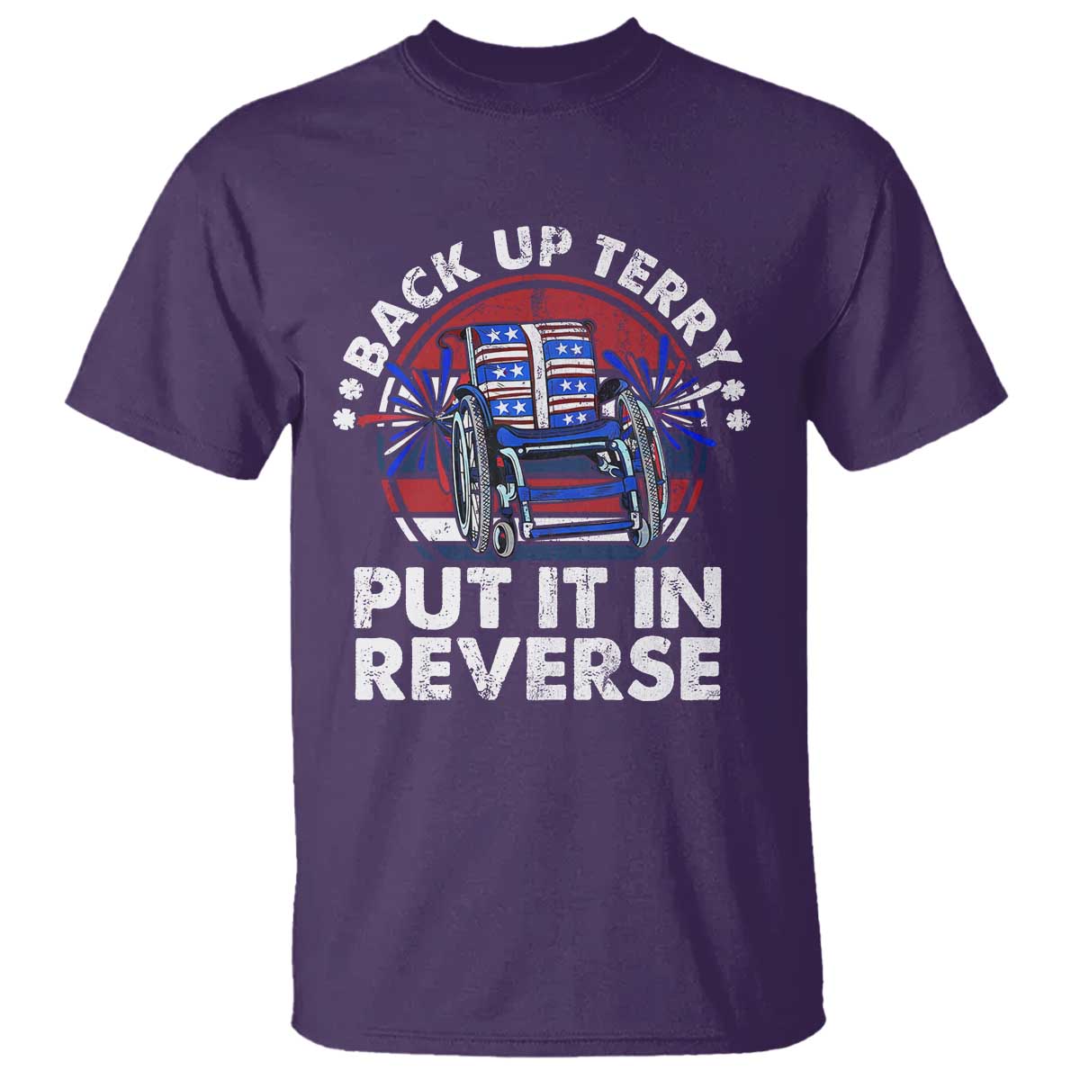 Back It Up Terry Put It In Reverse T Shirt Funny 4th Of July TS10 Purple Print Your Wear