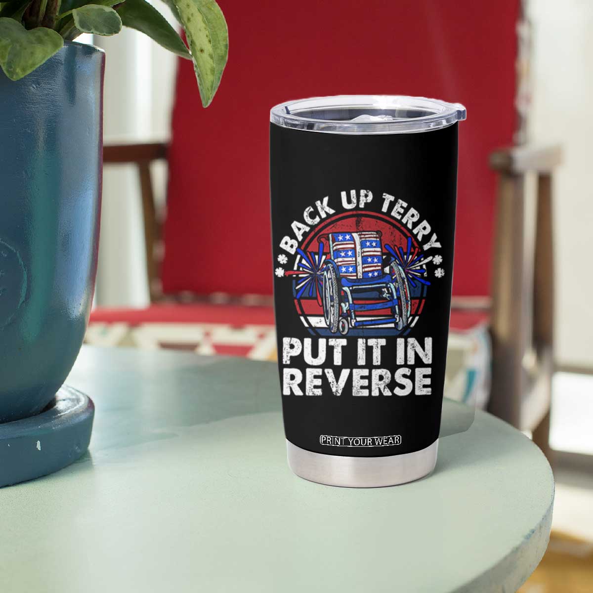 Back It Up Terry Put It In Reverse Tumbler Cup Funny 4th Of July TS10 Print Your Wear
