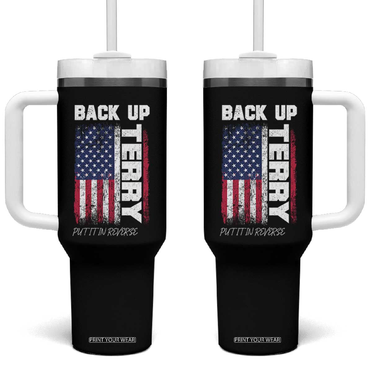 Back It Up Terry Put It In Reverse Tumbler With Handle Funny 4th of July Patriotic American Flag TS10 One Size: 40 oz Black Print Your Wear