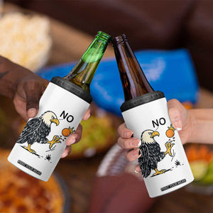 Bald Eagle No Kings In America 4 in 1 Can Cooler Tumbler No Orange We The People Patriotic Political Statement TS02 Print Your Wear