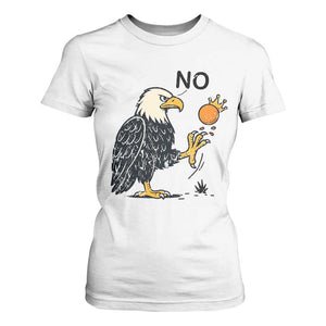 Bald Eagle No Kings In America T Shirt For Women No Orange We The People Patriotic Political Statement TS02 White Print Your Wear