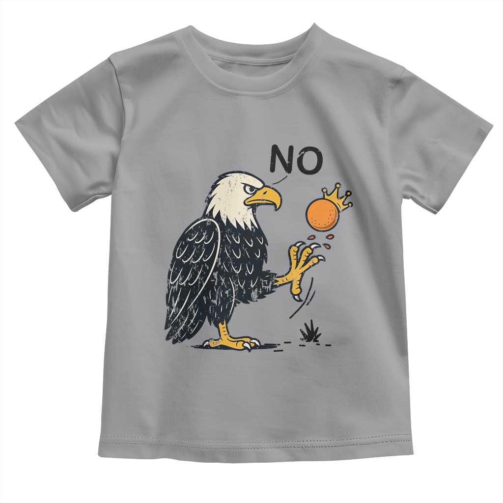 Bald Eagle No Kings In America Toddler T Shirt No Orange We The People Patriotic Political Statement TS02 Sport Gray Print Your Wear