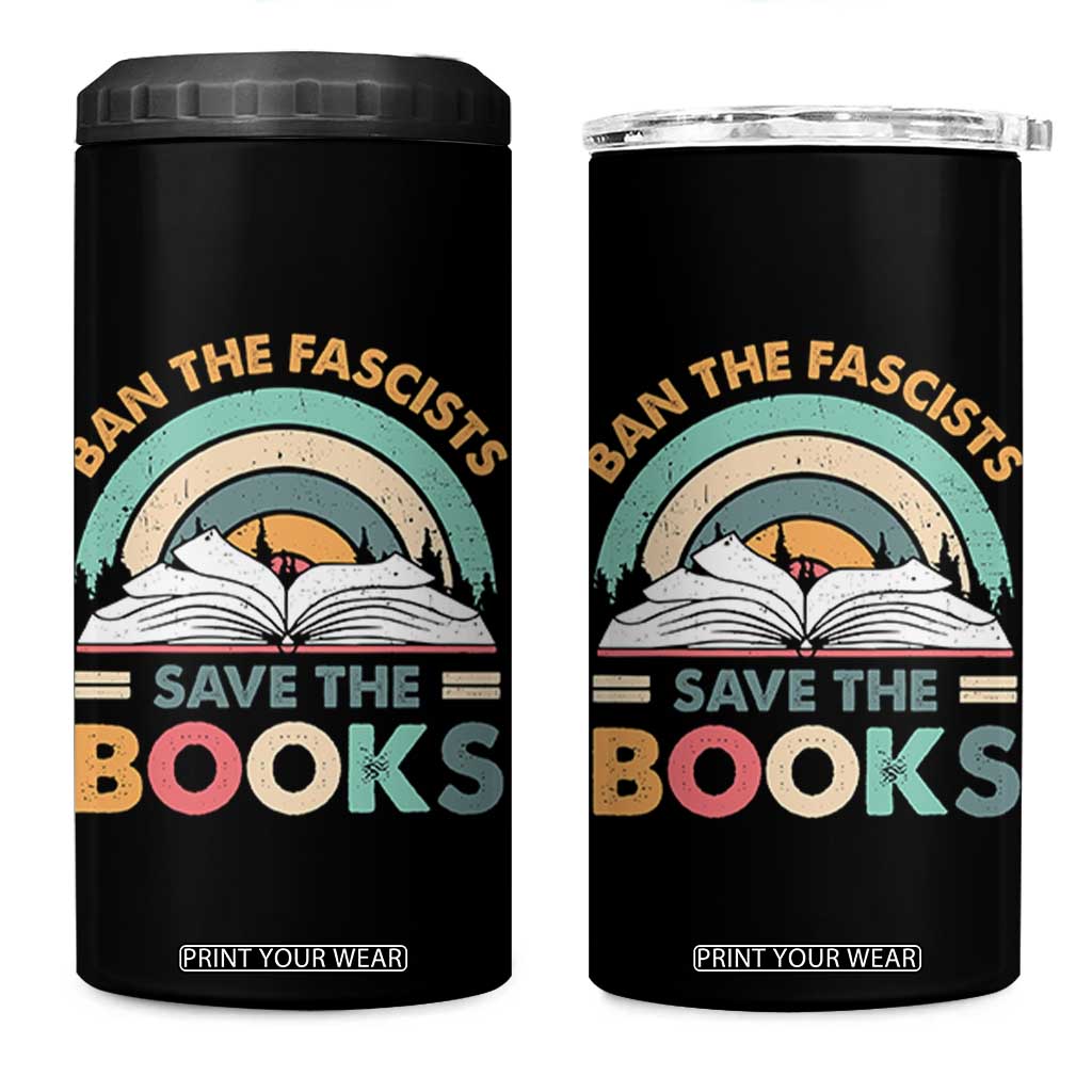 Ban The Fascists Save The Books 4 in 1 Can Cooler Tumbler Funny Book Lovers Librarian Book Nerd TS10 One Size: 16 oz Black Print Your Wear
