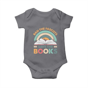 Ban The Fascists Save The Books Baby Onesie Funny Book Lovers Librarian Book Nerd TS10 Charcoal Print Your Wear