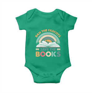 Ban The Fascists Save The Books Baby Onesie Funny Book Lovers Librarian Book Nerd TS10 Irish Green Print Your Wear