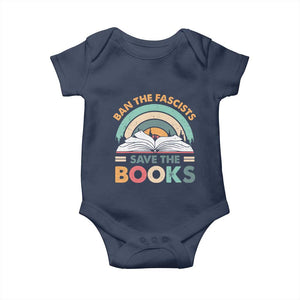 Ban The Fascists Save The Books Baby Onesie Funny Book Lovers Librarian Book Nerd TS10 Navy Print Your Wear