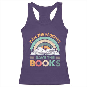 Ban The Fascists Save The Books Racerback Tank Top Funny Book Lovers Librarian Book Nerd TS10 Purple Print Your Wear