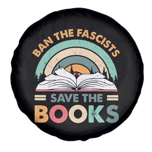 Ban The Fascists Save The Books Spare Tire Cover Funny Book Lovers Librarian Book Nerd TS10 Print Your Wear