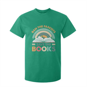 Ban The Fascists Save The Books T Shirt For Kid Funny Book Lovers Librarian Book Nerd TS10 Irish Green Print Your Wear