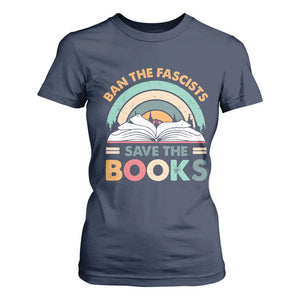 Ban The Fascists Save The Books T Shirt For Women Funny Book Lovers Librarian Book Nerd TS10 Navy Print Your Wear