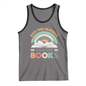 Ban The Fascists Save The Books Tank Top Funny Book Lovers Librarian Book Nerd TS10 Deep Heather Black Print Your Wear
