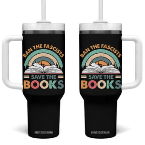 Ban The Fascists Save The Books Tumbler With Handle Funny Book Lovers Librarian Book Nerd TS10 One Size: 40 oz Black Print Your Wear