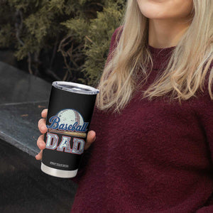 Baseball Dad Tumbler Cup Baseball Sport Lovers For Father's Day TS02 Print Your Wear