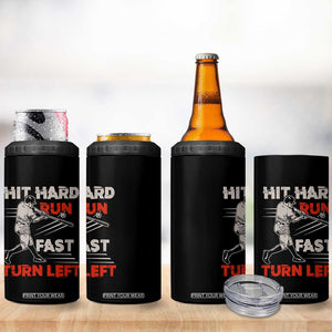 Baseball Lover 4 in 1 Can Cooler Tumbler Hit Hard Run Fast Turn Left Softball Fan TS02 Print Your Wear
