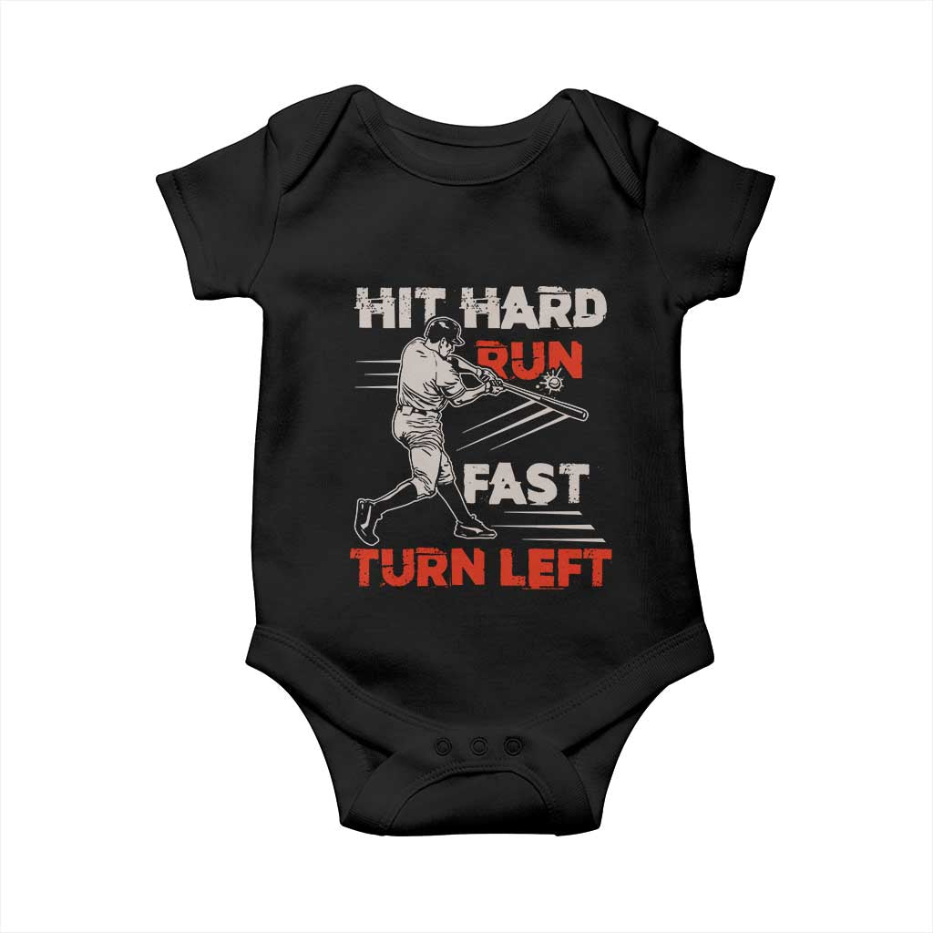 Baseball Lover Baby Onesie Hit Hard Run Fast Turn Left Softball Fan TS02 Black Print Your Wear