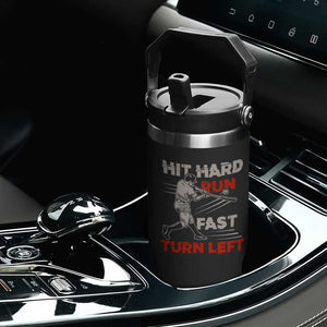 Baseball Lover Flip Straw Tumbler Hit Hard Run Fast Turn Left Softball Fan TS02 Print Your Wear