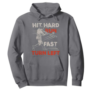 Baseball Lover Hoodie Hit Hard Run Fast Turn Left Softball Fan TS02 Charcoal Print Your Wear