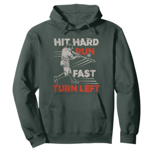 Baseball Lover Hoodie Hit Hard Run Fast Turn Left Softball Fan TS02 Dark Forest Green Print Your Wear