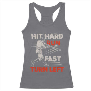Baseball Lover Racerback Tank Top Hit Hard Run Fast Turn Left Softball Fan TS02 Charcoal Print Your Wear