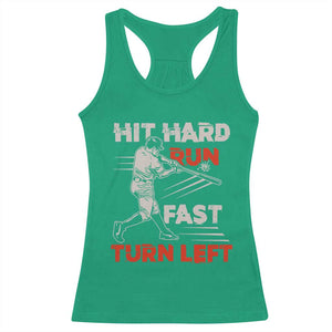 Baseball Lover Racerback Tank Top Hit Hard Run Fast Turn Left Softball Fan TS02 Irish Green Print Your Wear