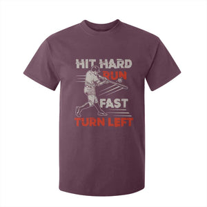 Baseball Lover T Shirt For Kid Hit Hard Run Fast Turn Left Softball Fan TS02 Maroon Print Your Wear