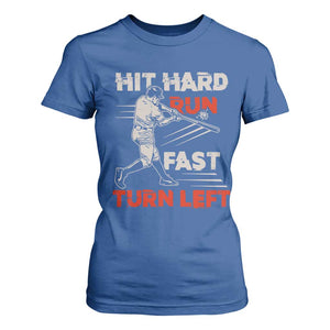 Baseball Lover T Shirt For Women Hit Hard Run Fast Turn Left Softball Fan TS02 Royal Blue Print Your Wear