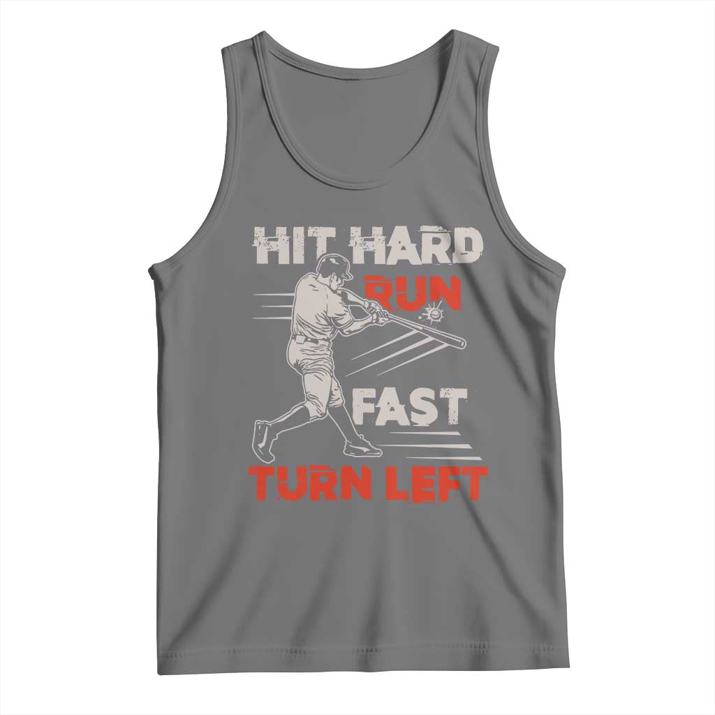 Baseball Lover Tank Top Hit Hard Run Fast Turn Left Softball Fan TS02 Black Heather Print Your Wear