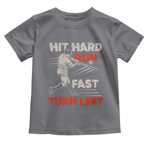 Baseball Lover Toddler T Shirt Hit Hard Run Fast Turn Left Softball Fan TS02 Charcoal Print Your Wear
