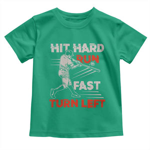 Baseball Lover Toddler T Shirt Hit Hard Run Fast Turn Left Softball Fan TS02 Irish Green Print Your Wear