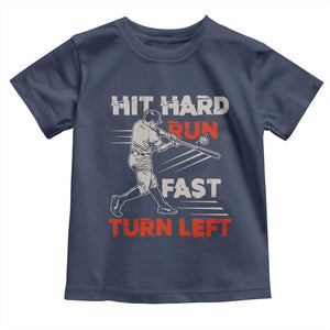 Baseball Lover Toddler T Shirt Hit Hard Run Fast Turn Left Softball Fan TS02 Navy Print Your Wear