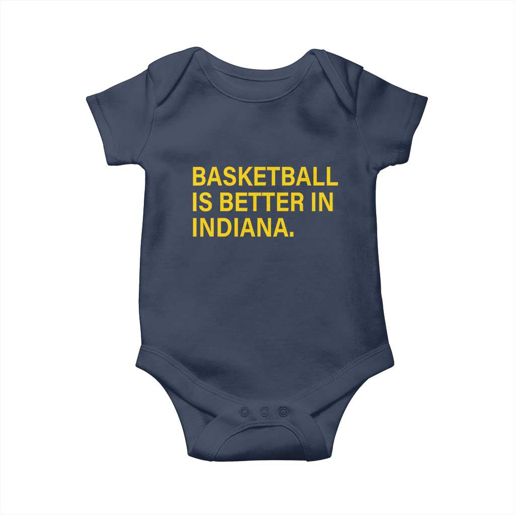Basketball Is Better in Indiana Baby Onesie Bold Yellow Statement Hoosier Hoops Fans TS02 Navy Print Your Wear