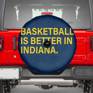 Basketball Is Better in Indiana Spare Tire Cover Bold Yellow Statement Hoosier Hoops Fans TS02 Navy Print Your Wear