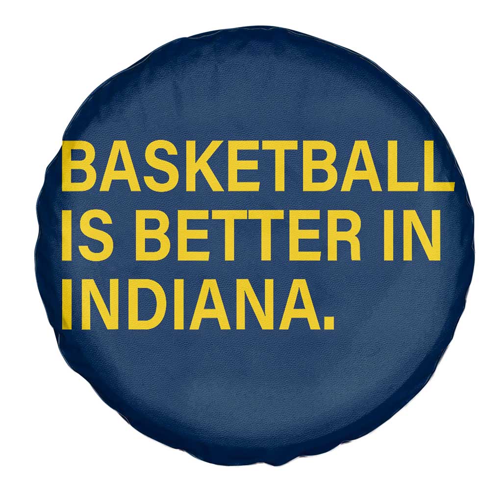 Basketball Is Better in Indiana Spare Tire Cover Bold Yellow Statement Hoosier Hoops Fans TS02 Print Your Wear