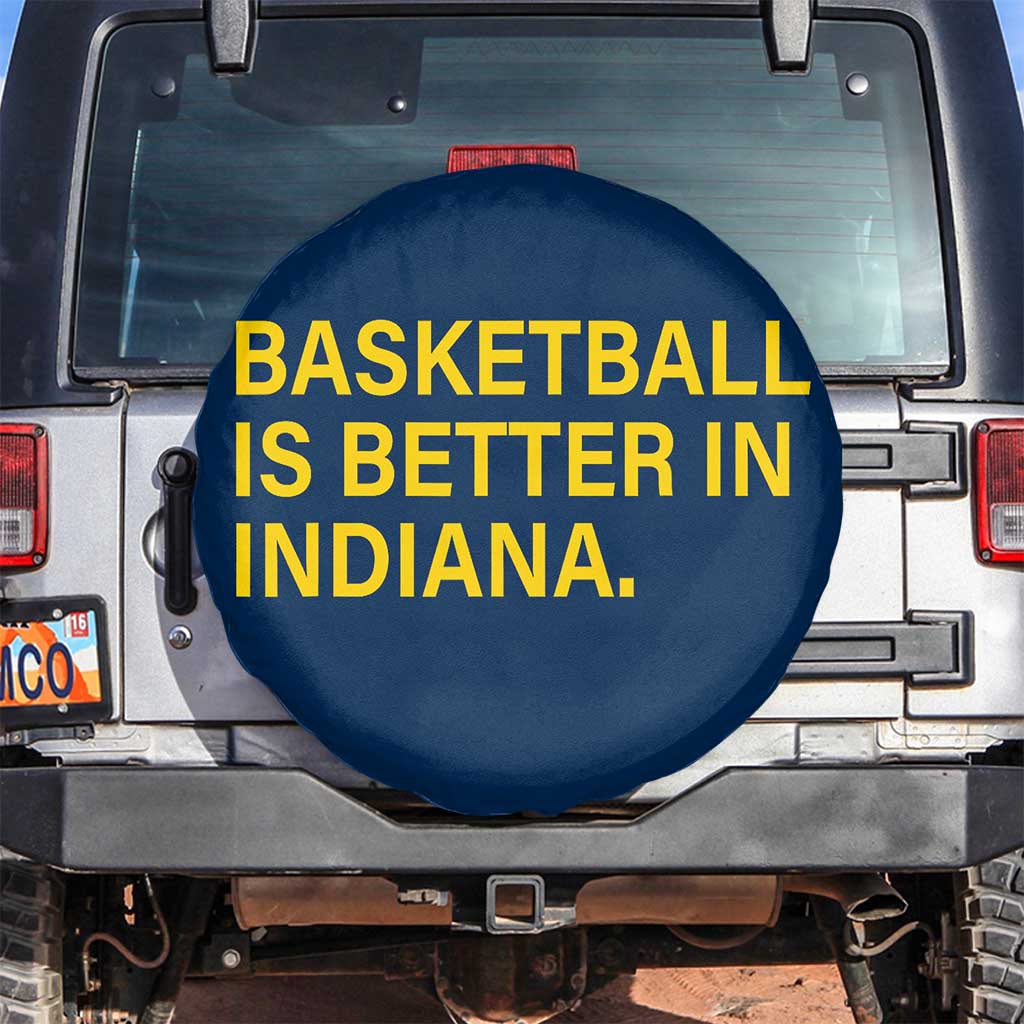 Basketball Is Better in Indiana Spare Tire Cover Bold Yellow Statement Hoosier Hoops Fans TS02 No hole Navy Print Your Wear