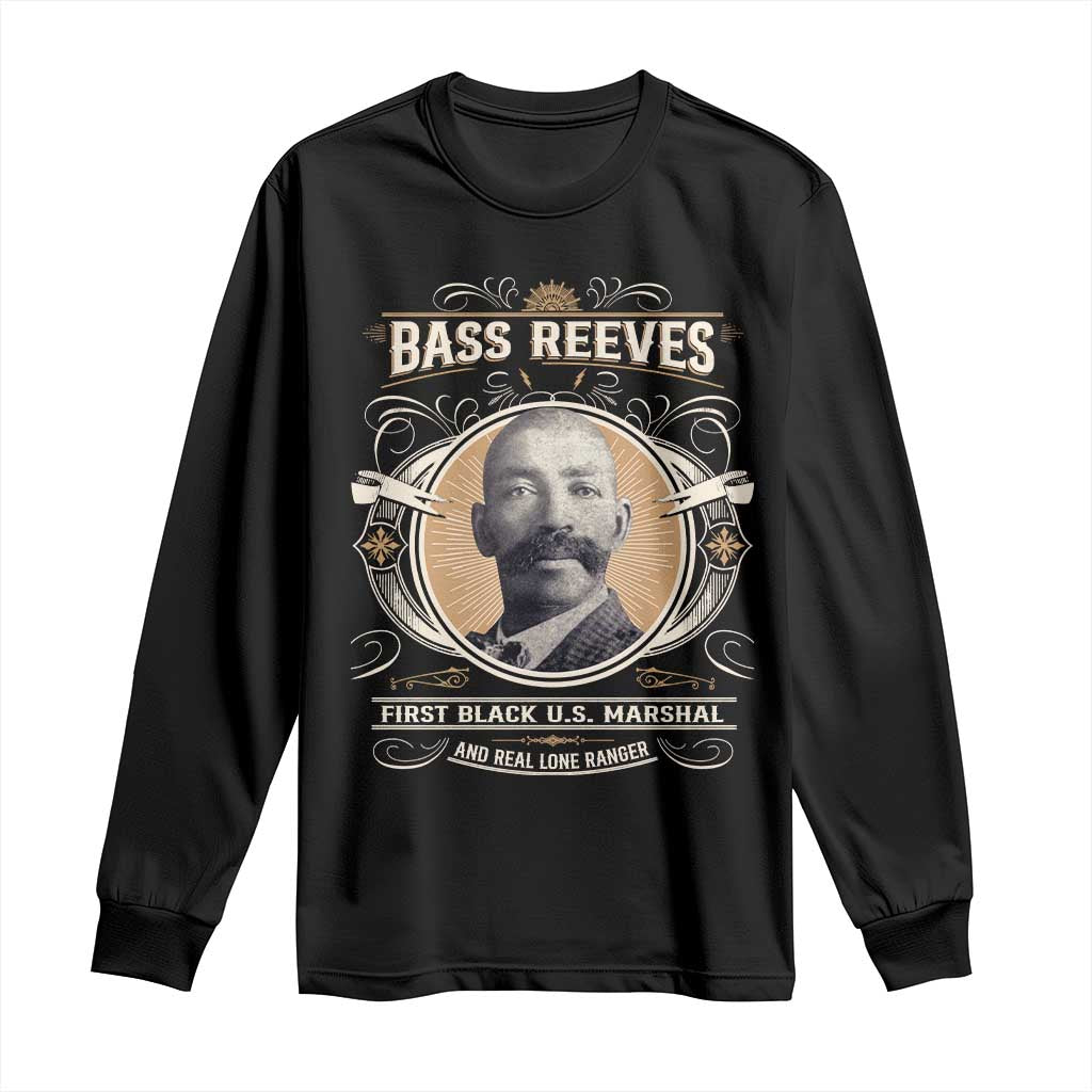 Bass Reeves First Black US Marshal And Real Lone Ranger Long Sleeve Shirt African American Cowboy TS11 Black Print Your Wear