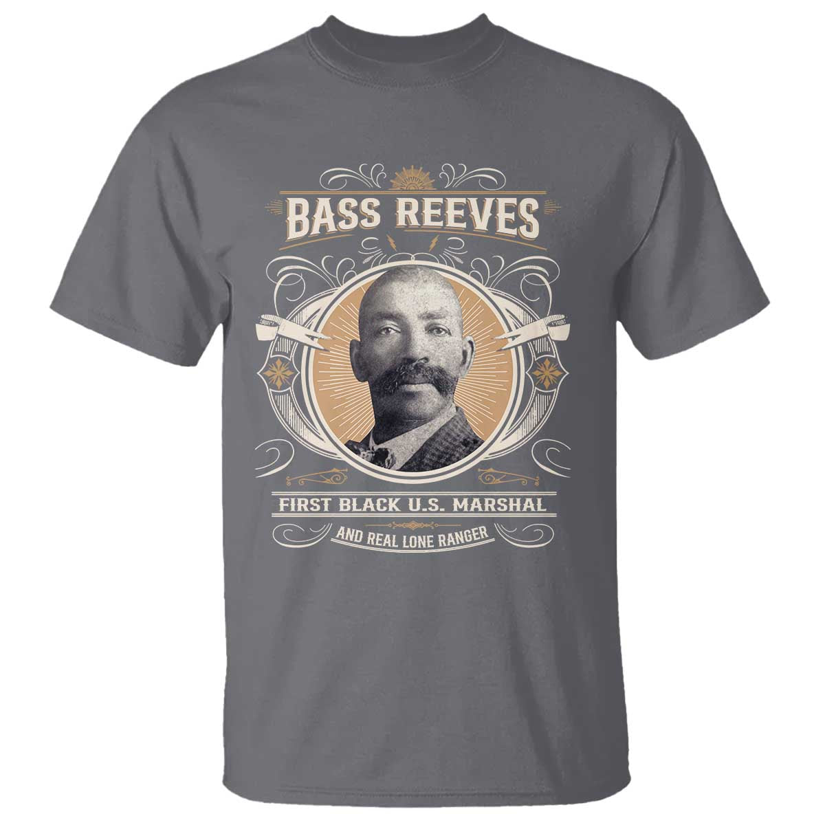 Bass Reeves First Black US Marshal And Real Lone Ranger T Shirt African American Cowboy TS11 Charcoal Print Your Wear