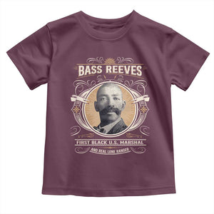 Bass Reeves First Black US Marshal And Real Lone Ranger Toddler T Shirt African American Cowboy TS11 Maroon Print Your Wear